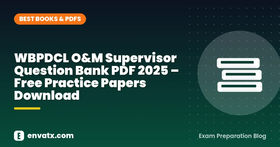 WBPDCL O&M Supervisor Question Bank PDF 2025 – Free Practice Papers Download