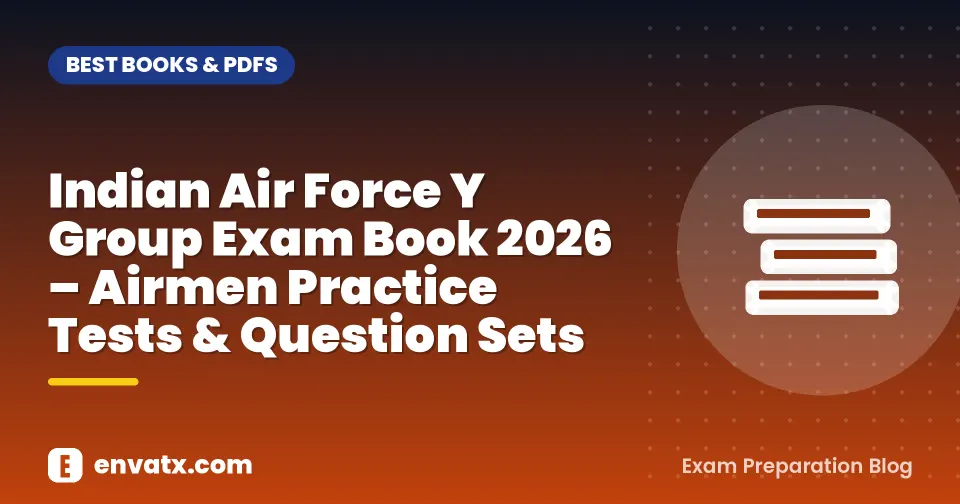 Indian Air Force Y Group Exam Book 2026 – Airmen Practice Tests & Question Sets