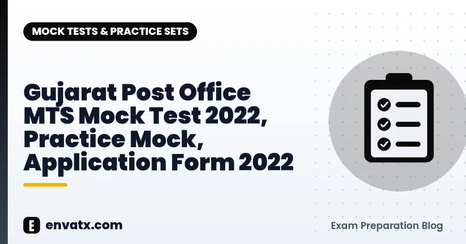 Gujarat Post Office MTS Mock Test 2022, Practice Mock, Application Form 2022
