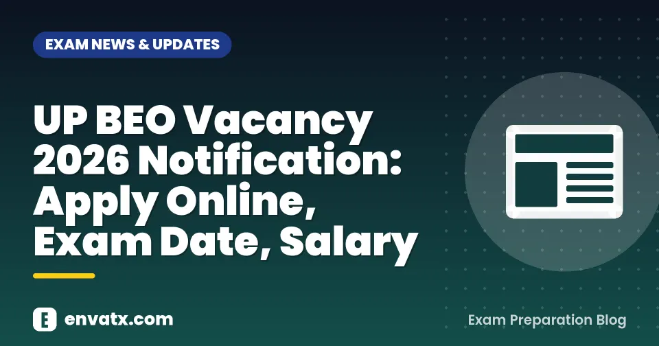 UP BEO Vacancy 2026 Notification: Apply Online, Exam Date, Salary