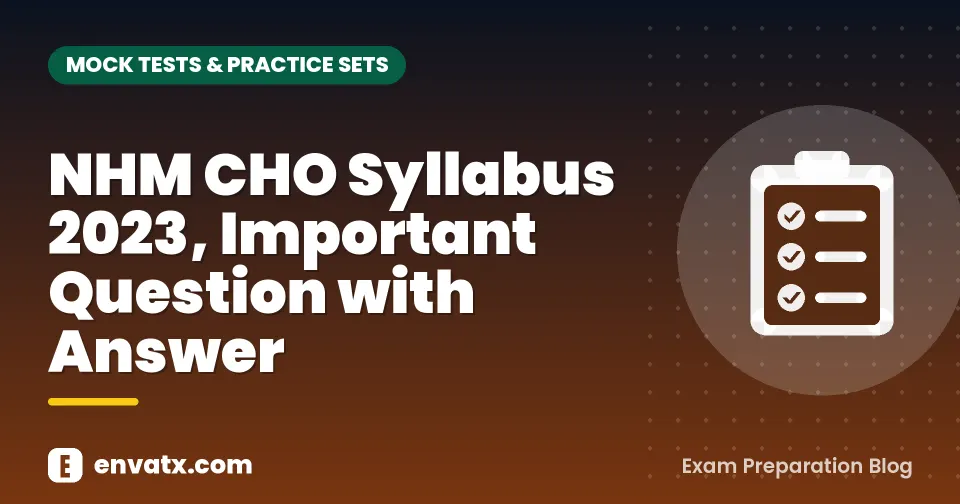 NHM CHO Syllabus 2023, Important Question with Answer