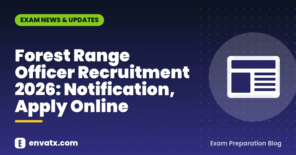 Forest Range Officer Recruitment 2026: Notification, Apply Online