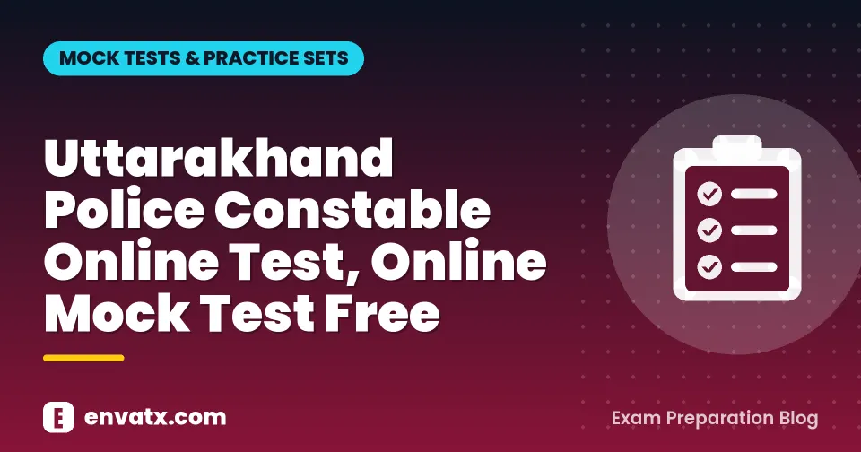 Uttarakhand Police Constable Online Test, Online Mock Test Free