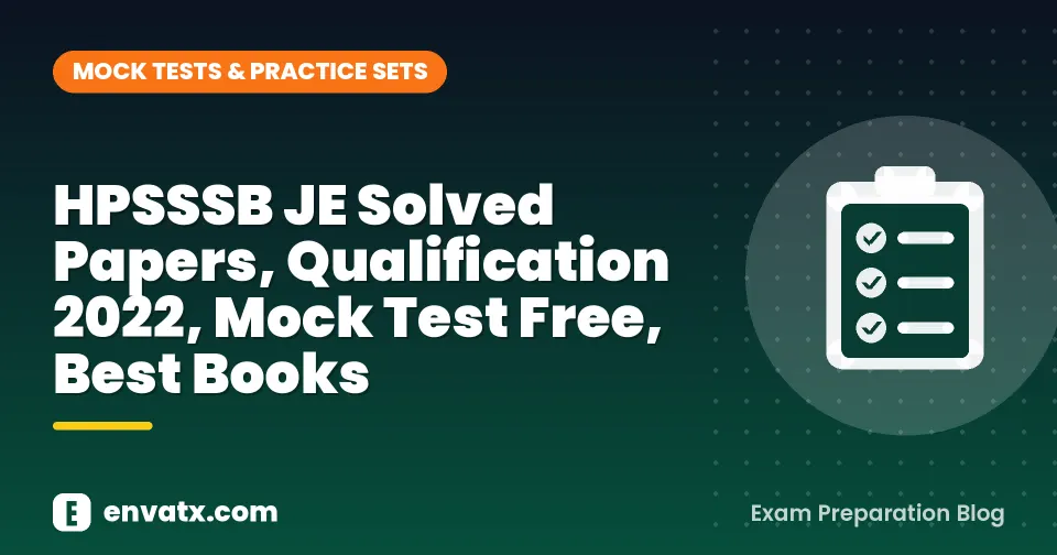 HPSSSB JE Solved Papers, Qualification 2022, Mock Test Free, Best Books