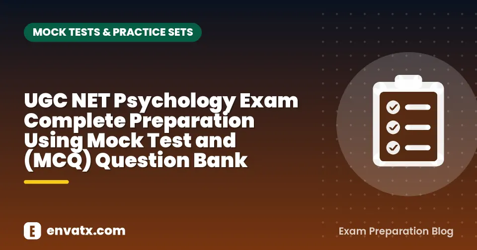 UGC NET Psychology Exam Complete Preparation Using Mock Test and (MCQ) Question Bank