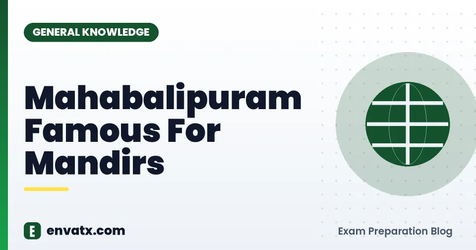 Mahabalipuram Famous For Mandirs
