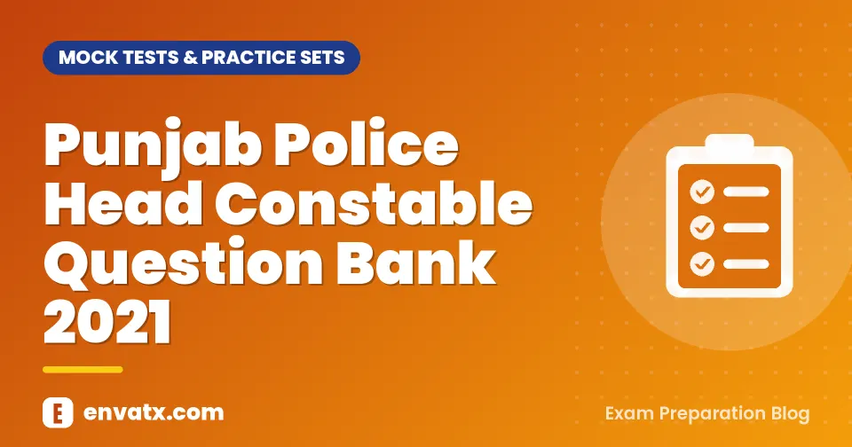 Punjab Police Head Constable Question Bank 2021