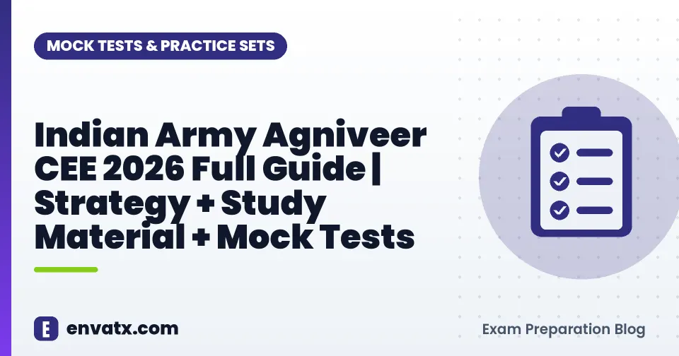 Indian Army Agniveer CEE 2026 Full Guide | Strategy + Study Material + Mock Tests | envatx.com
