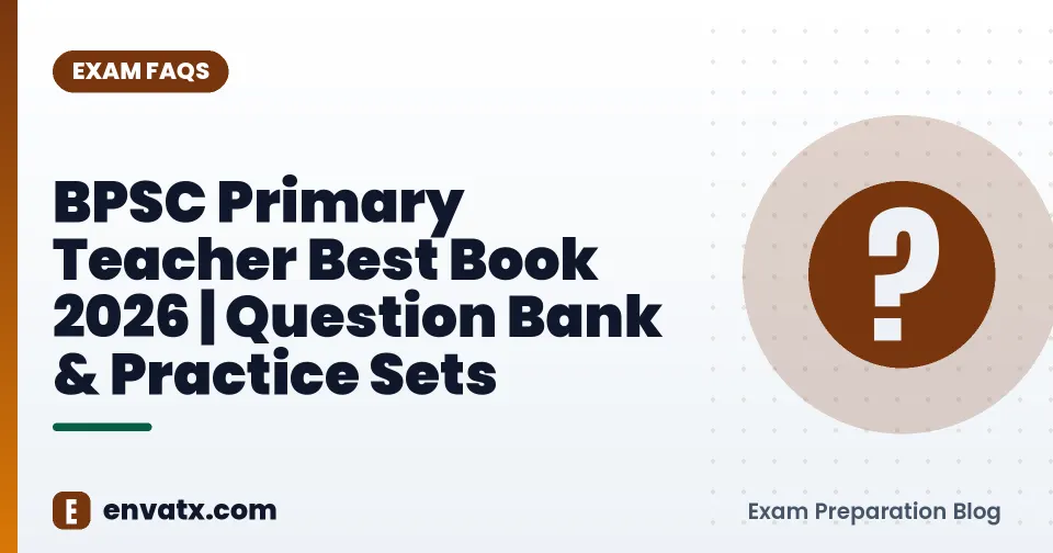 BPSC Primary Teacher Best Book 2026 | Question Bank & Practice Sets