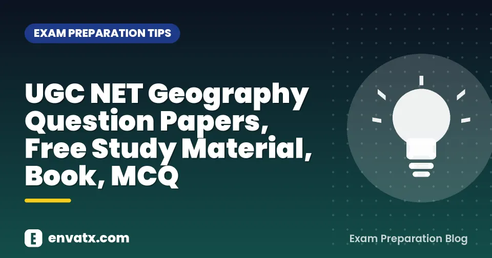 UGC NET Geography Question Papers, Free Study Material, Book, MCQ