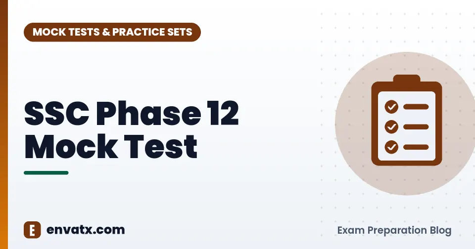 SSC Phase 12 Mock Test