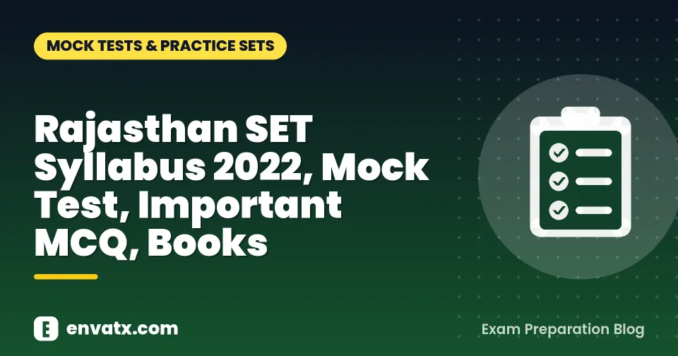 Rajasthan SET Syllabus 2022, Mock Test, Important MCQ, Books