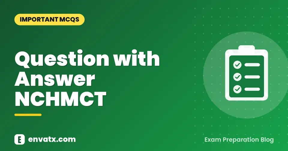 Question with Answer NCHMCT