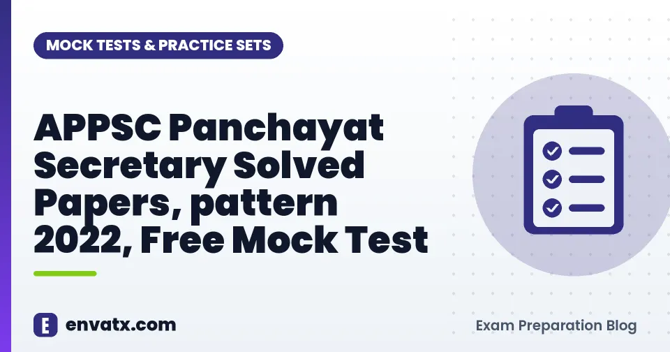 APPSC Panchayat Secretary Solved Papers, pattern 2022, Free Mock Test