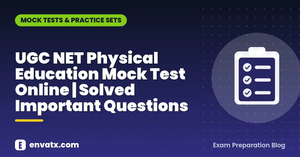 UGC NET Physical Education Mock Test Online | Solved Important Questions