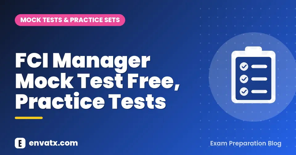 FCI Manager Mock Test Free, Practice Tests