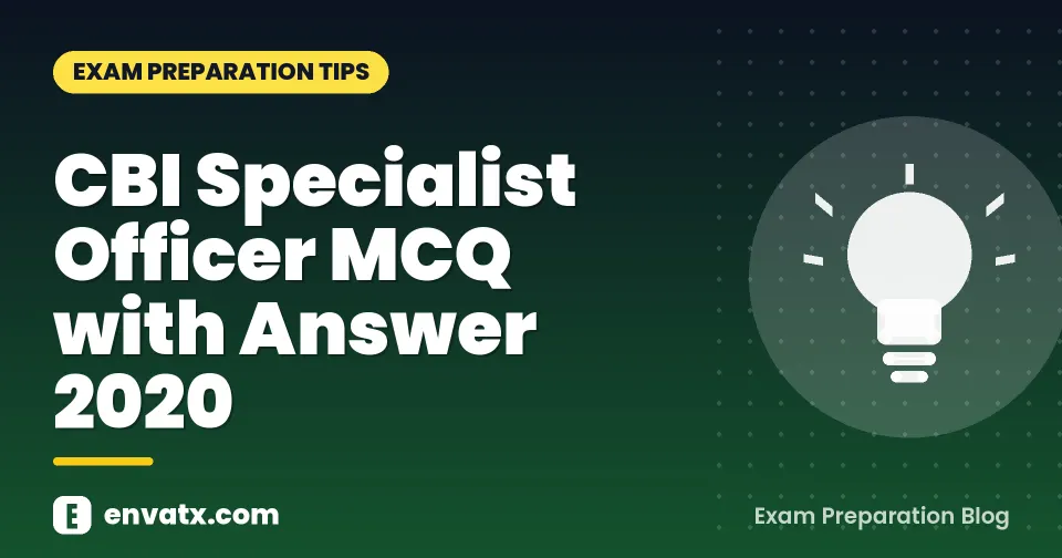 CBI Specialist Officer MCQ with Answer 2020