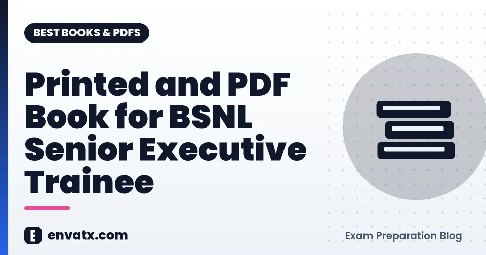 Printed and PDF Book for BSNL Senior Executive Trainee