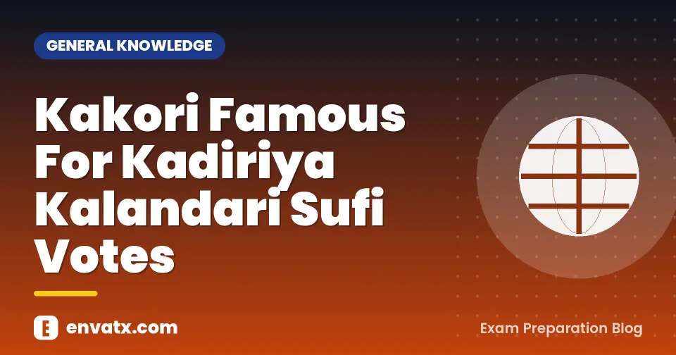 Kakori Famous For Kadiriya Kalandari Sufi Votes
