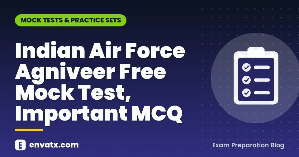 Indian Air Force Agniveer Free Mock Test, Important MCQ