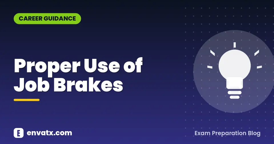 Proper Use of Job Brakes