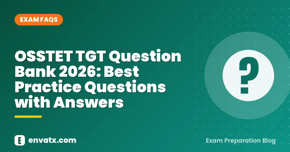 OSSTET TGT Question Bank 2026: Best Practice Questions with Answers