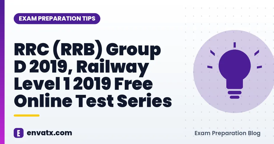 RRC (RRB) Group D 2019, Railway Level 1 2019 Free Online Test Series