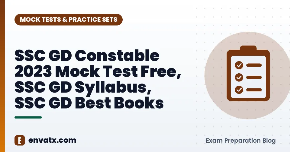 SSC GD Constable 2023 Mock Test Free, SSC GD Syllabus, SSC GD Best Books