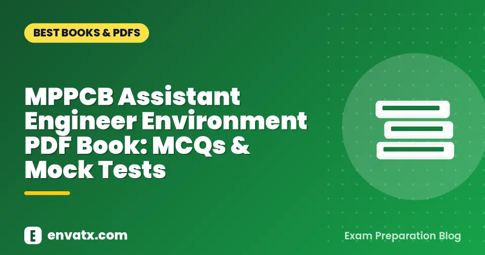MPPCB Assistant Engineer Environment PDF Book: MCQs & Mock Tests