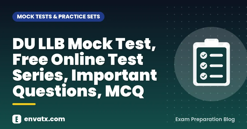 DU LLB Mock Test, Free Online Test Series, Important Questions, MCQ