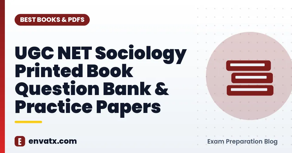 UGC NET Sociology Printed Book Question Bank & Practice Papers