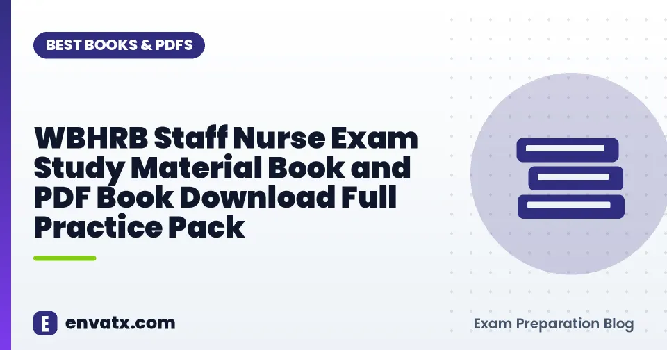 WBHRB Staff Nurse Exam Study Material Book and PDF Book Download Full Practice Pack