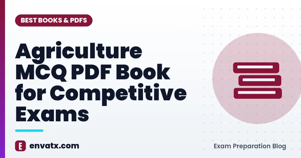 Agriculture MCQ PDF Book for Competitive Exams