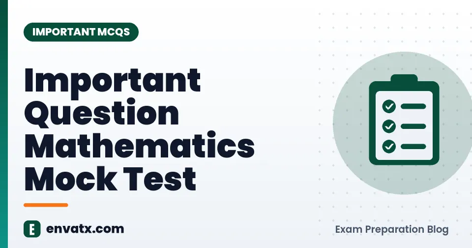 Important Question Mathematics Mock Test