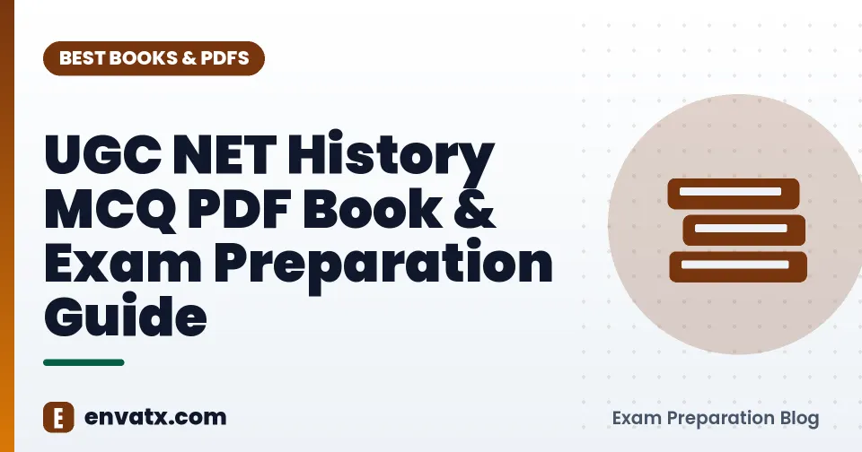 UGC NET History MCQ PDF Book & Exam Preparation Guide