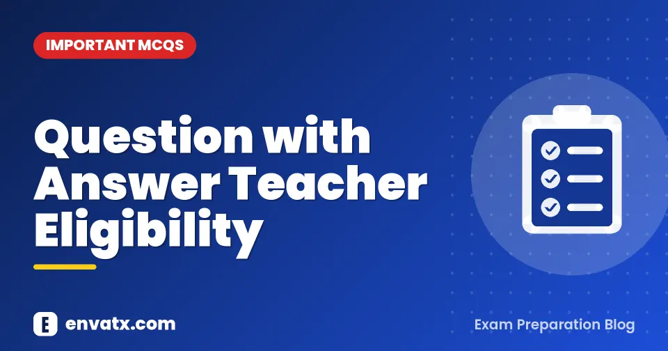 Question with Answer Teacher Eligibility