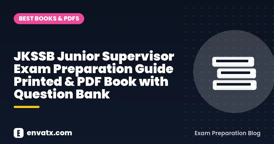 JKSSB Junior Supervisor Exam Preparation Guide Printed & PDF Book with Question Bank