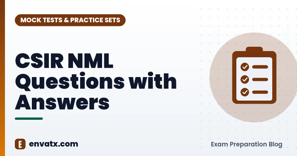 CSIR NML Questions with Answers