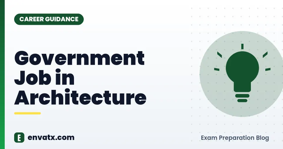 Government Job in Architecture (आर्किटेक्चर में सरकारी नौकरी)