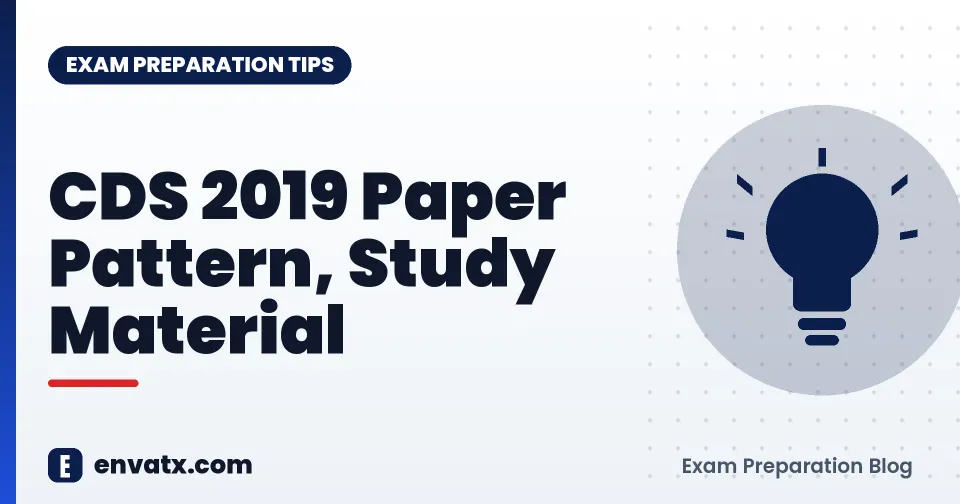 CDS 2019 Paper Pattern, Study Material