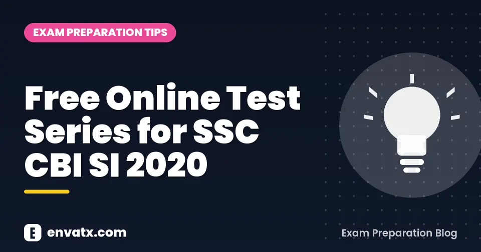 Free Online Test Series for SSC CBI SI 2020