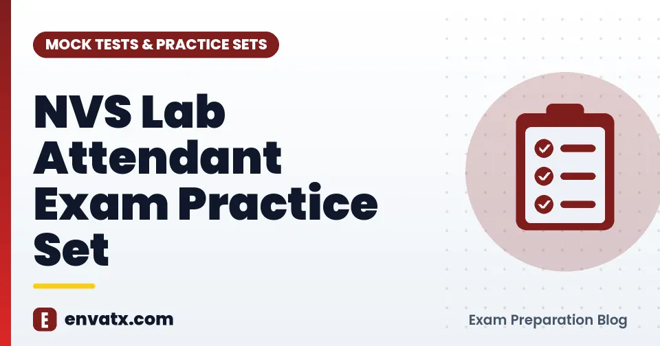 NVS Lab Attendant Exam Practice Set