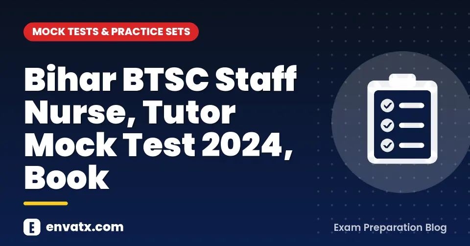 Bihar BTSC Staff Nurse, Tutor Mock Test 2024, Book
