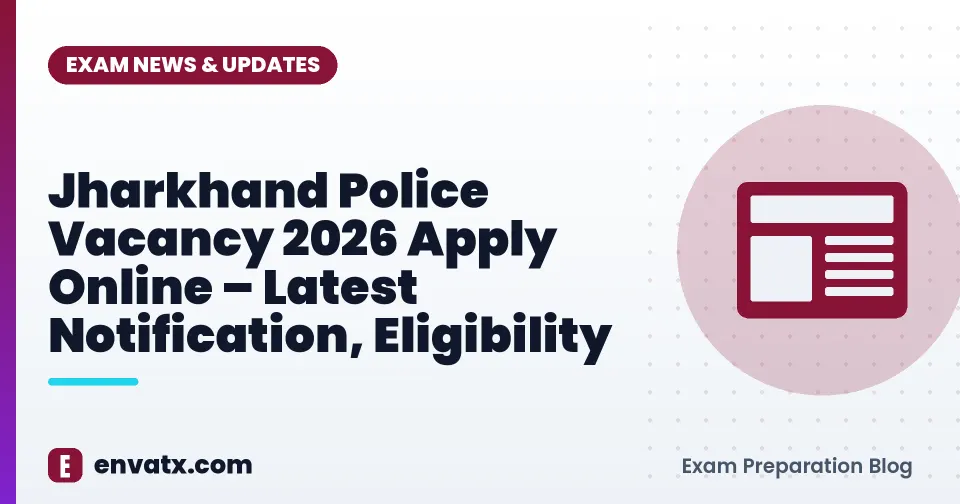 Jharkhand Police Vacancy 2026 Apply Online – Latest Notification, Eligibility