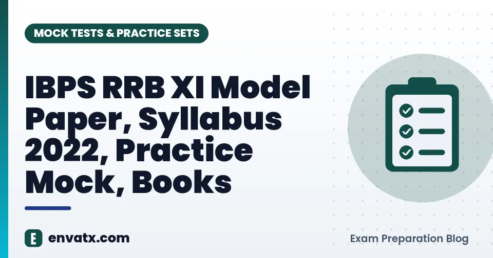 IBPS RRB XI Model Paper, Syllabus 2022, Practice Mock, Books