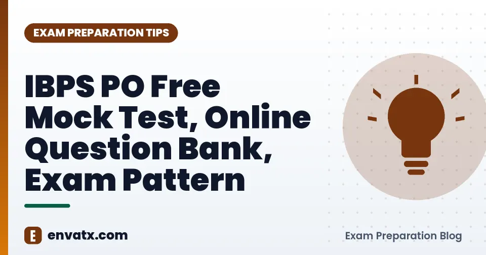 IBPS PO Free Mock Test, Online Question Bank, Exam Pattern