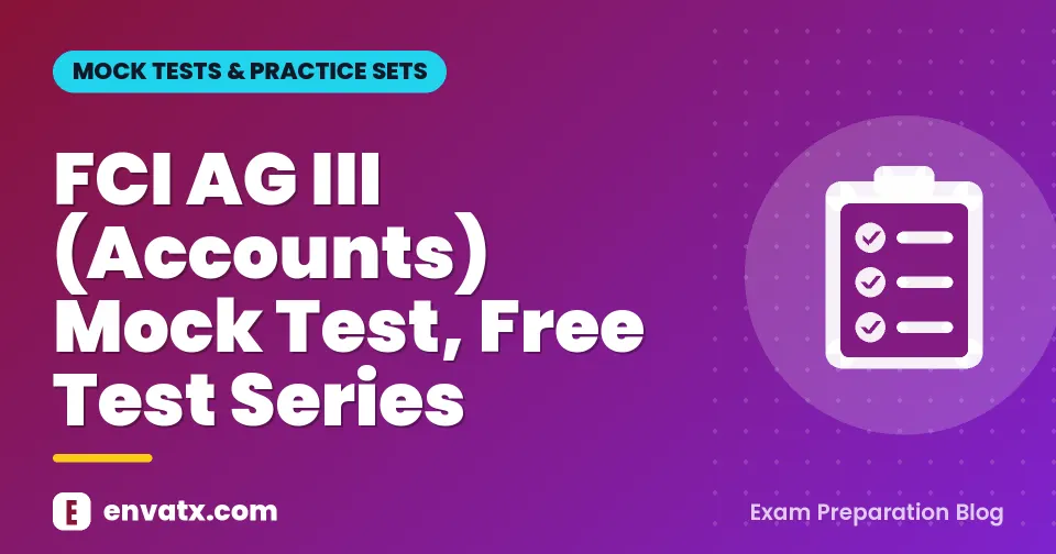 FCI AG III (Accounts) Mock Test, Free Test Series