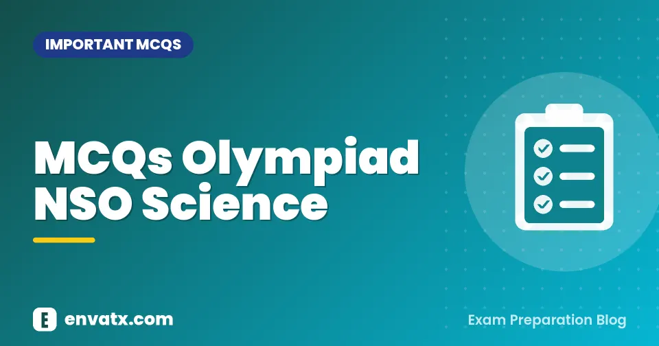 MCQs Olympiad NSO Science