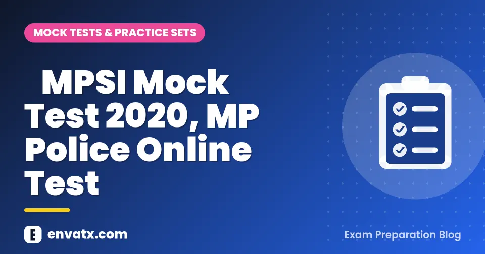 ​MPSI Mock Test 2020, MP Police Online Test