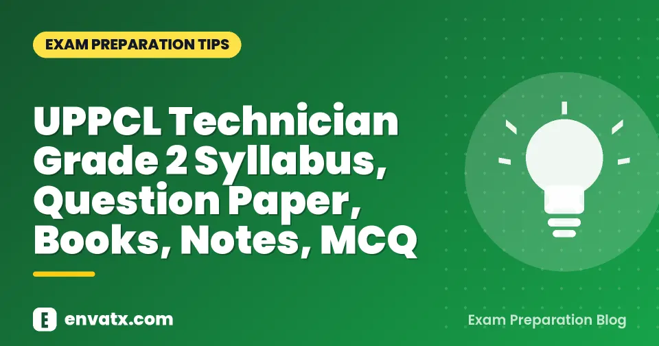 UPPCL Technician Grade 2 Syllabus, Question Paper, Books, Notes, MCQ